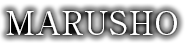 MARUSHO